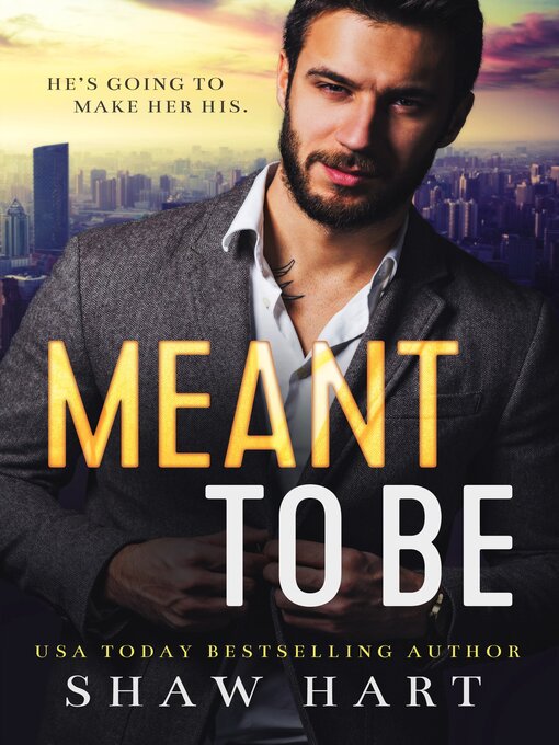 Title details for Meant to be by Shaw Hart - Available